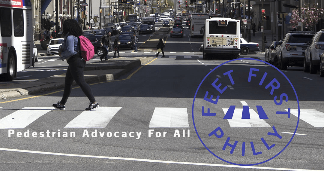 Feet First Philly Pedestrian Advocacy for all